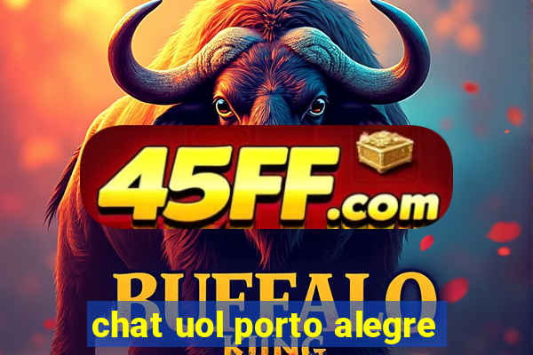 chat uol porto alegre